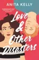 Love &amp; other disasters book cover