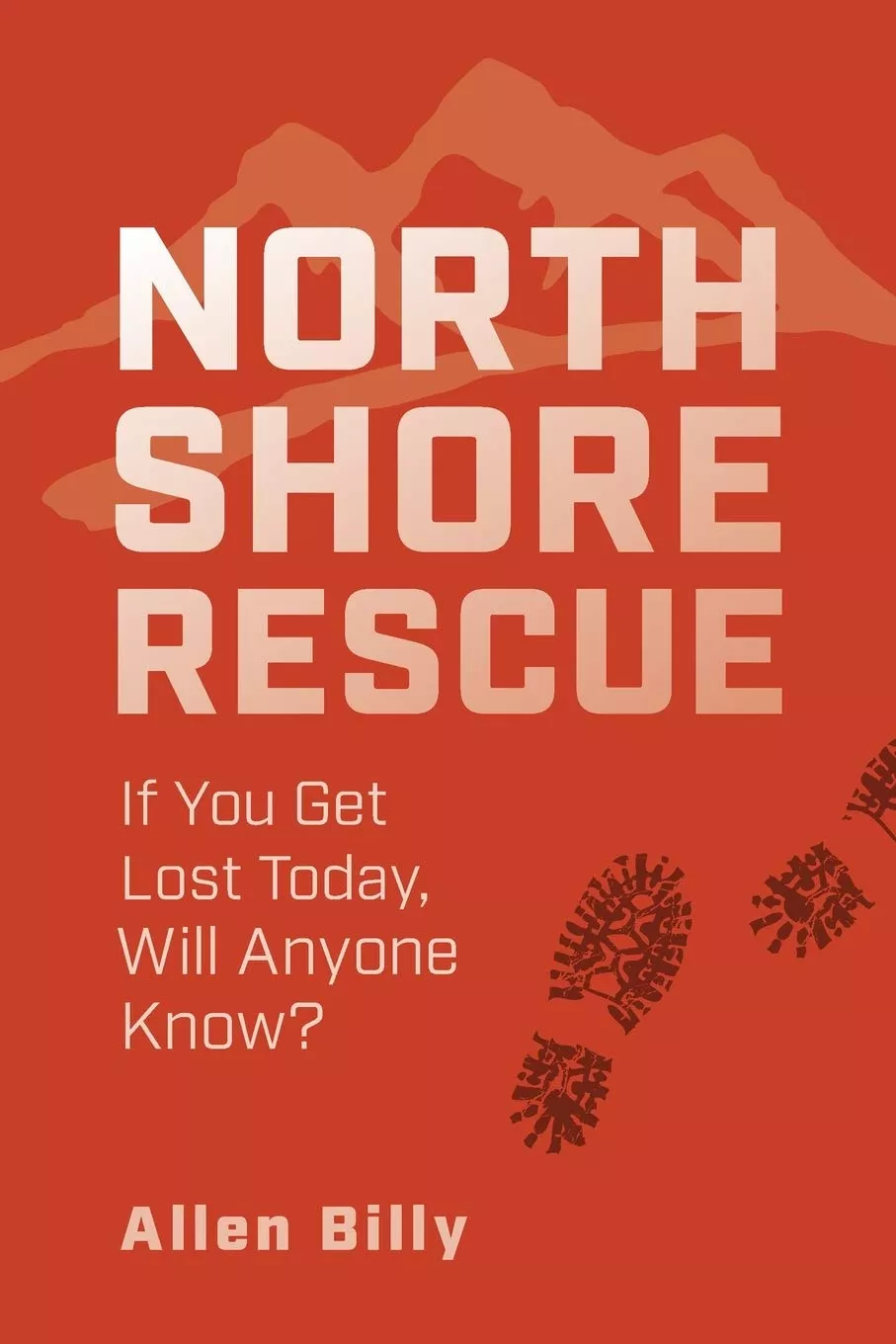 North Shore Rescue: If You Get Lost Today, Will Anyone Know?